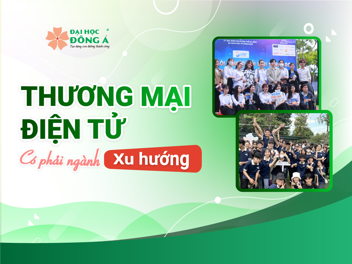 Thương mại điện tử có phải là ngành học xu hướng?