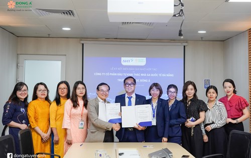 Đại học Đông Á hợp tác với Công ty CP Đầu tư Khai thác Nhà ga quốc tế Đà Nẵng (AHT) tạo cơ hội làm việc cho sinh viên ngay từ khi là sinh viên năm 2
