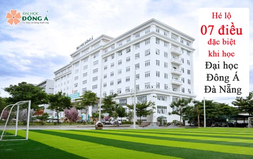 Hé lộ 07 điều đặc biệt khi học Đại học Đông Á Đà Nẵng