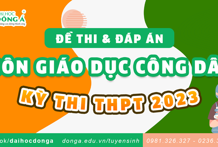 Đề thi và đáp án kỳ thi Tốt nghiệp THPT 2023 - môn Giáo dục công dân