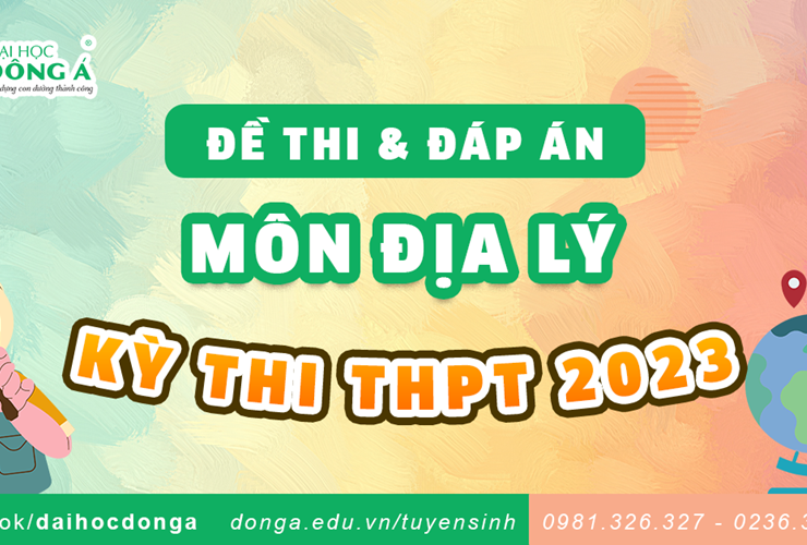 Đề thi và đáp án kỳ thi Tốt nghiệp THPT 2023 - môn Địa lý