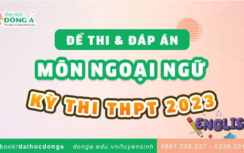 Đề thi và đáp án kỳ thi Tốt nghiệp THPT 2023 - môn Ngoại ngữ
