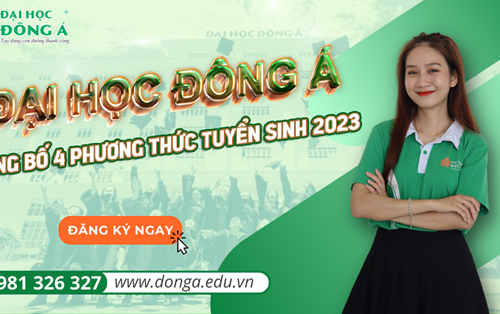 Đại  học Đông Á công bố 04 phương thức tuyển sinh năm 2023