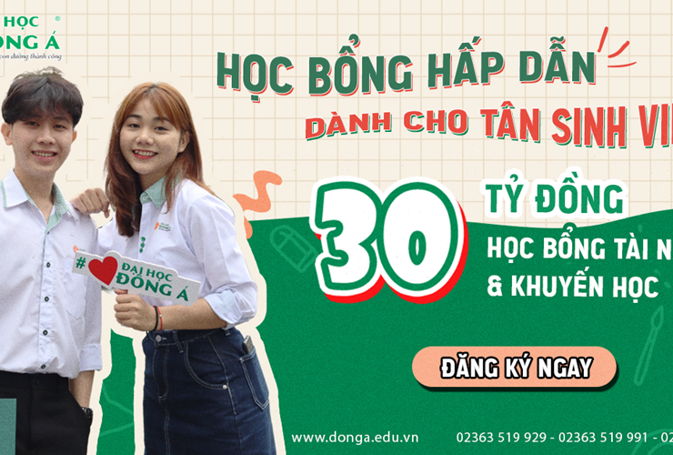 Loạt học bổng hấp dẫn dành cho thí sinh xét tuyển vào ĐH Đông Á năm 2023