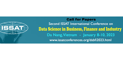 Call for Papers - 2nd ISSAT International Conference on Data Science in Business, Finance and Industry - Submission Deadline: October 15, 2022